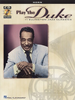 Play the Duke - 11 Ellington Jazz Classics for Horn - Various - French Horn Hal Leonard French Horn Solo /CD
