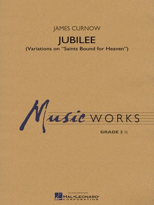 Jubilee - (Variations on Saints Bound for Heaven) - James Curnow - Hal Leonard Score/Parts
