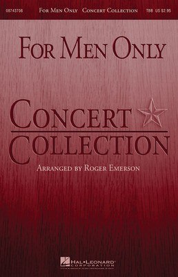 For Men Only - Concert Collection - Roger Emerson - TBB Hal Leonard Choral Score Octavo