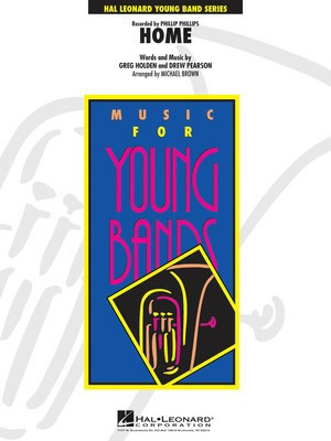 Home - Young Concert Band Score/Parts - Drew Pearson|Greg Holden - Michael Brown Hal Leonard 4003304