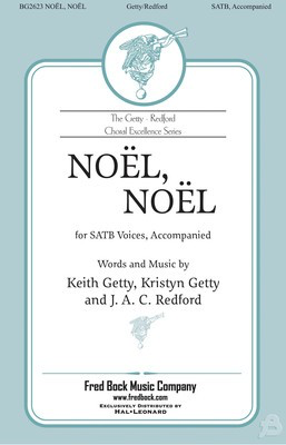 Noel, Noel - Keith Getty|Kristyn Getty - SATB divisi J.A.C. Redford Fred Bock Music Company Octavo