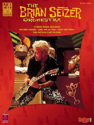 The Brian Setzer Orchestra - Guitar|Vocal Cherry Lane Music Guitar TAB with Lyrics & Chords