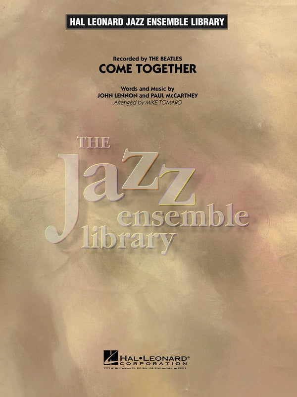 Come Together - John Lennon|Paul McCartney arranged Mike Tomaro - Jazz Esemble - Hal Leonard Score/Parts