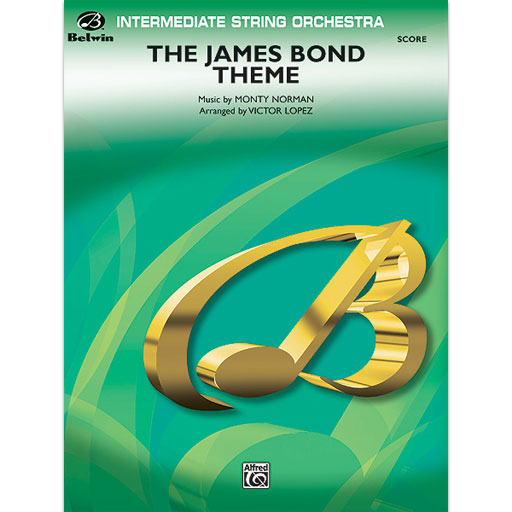 Norman - James Bond Theme - String Orchestra Grade 2.5 Score Only edited by Lopez Belwin SOM03003C