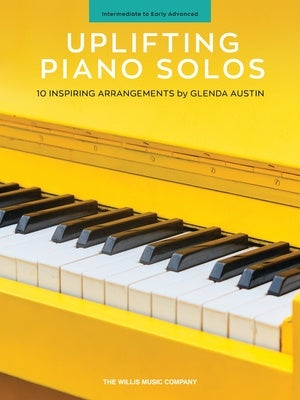 Uplifting Piano Solos - Piano Solo arranged by Austin Willis 1174087