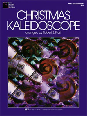 Christmas Kaleidoscope Book 1 Piano Accompaniment - Piano Robert Frost Neil A. Kjos Music Company Piano Accompaniment