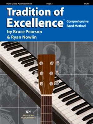 Tradition of Excellence Book 2 - Piano/Guitar Accompaniment - Guitar|Piano Bruce Pearson|Ryan Nowlin Neil A. Kjos Music Company /DVD