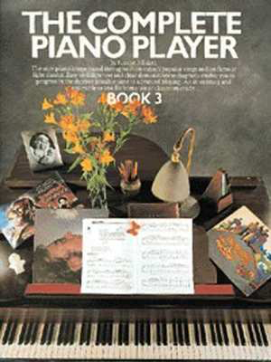 The Complete Piano Player: Book 3 - Piano Kenneth Baker Wise Publications