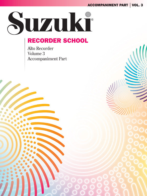 Suzuki Recorder School Volume 3 Alto Accompaniment - Suzuki Shinichi Summy Birchard 0551