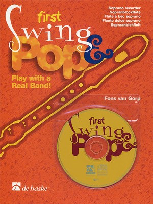 First Swing & Pop - Play with a Real Band! - Recorder De Haske Publications /CD