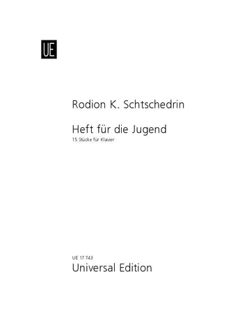 Notebook for Young People 15 Pieces for Piano - Shchedrin UE17743