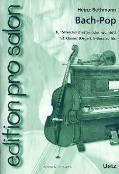 Bethmann - Bach-Pop - String Orchestra or String Quintet/Piano Accompaniment Uetz BU9088