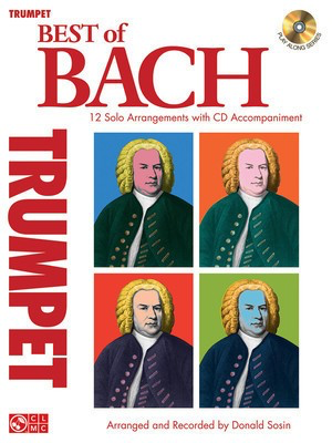 Best of Bach - 12 Solo Arrangements with CD Accompaniment - Johann Sebastian Bach - Trumpet Johann Sebastian Bach Cherry Lane Music /CD