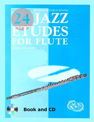 24 Jazz Etudes for Flute - Bill Holcombe - Flute Musicians Publications /CD
