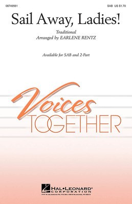 Sail Away, Ladies! - 2-Part Earlene Rentz Hal Leonard Choral Score Octavo