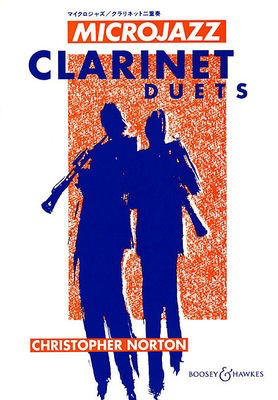 Microjazz Clarinet Duets - 24 pieces in popular styles - Christopher Norton - Clarinet Boosey & Hawkes Clarinet Duet