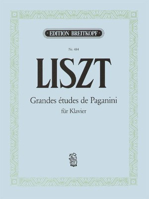Grandes etudes de Paganini - Franz Liszt - Piano Breitkopf & Hartel