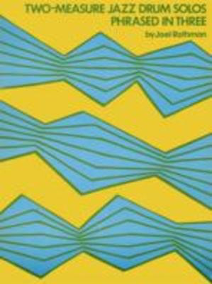 Two-Measure Jazz Drum Solos Phased In Three - Joel Rothman - Drums Joel Rothman Publications