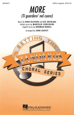 More (Ti guardero' nel cuore) - Nino Oliviero|Riz Ortolani - SATB John Leavitt Marcello Ciorciolini|Norman Newell Hal Leonard Choral Score Octavo