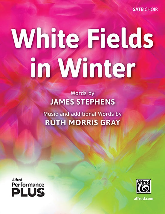 White Fields in Winter - SATB Choral Octavo (Digital Download)