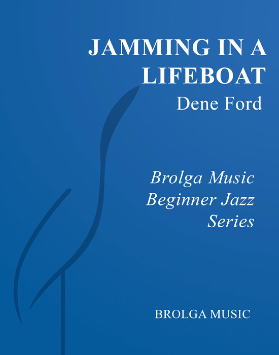 Ford - Jamming In a Lifeboat - Jazz Ensemble grade 1 Brolga Music Publishing