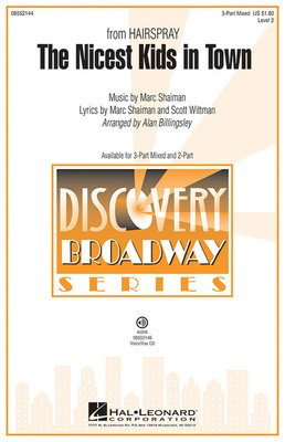 The Nicest Kids in Town - (from Hairspray) Discovery Level 2 - Marc Shaiman - 2-Part Alan Billingsley Hal Leonard Choral Score Octavo