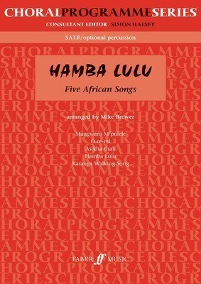 HAMBA LULU AFRICAN SONGS SATB/OPT PERC