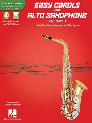 Easy Carols for Alto Saxophone, Vol. 2 - 15 Holiday Solos - Various - Alto Saxophone Philip Sparke Hal Leonard Sftcvr/Online Media