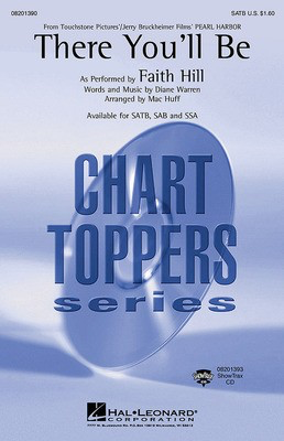There You'll Be (from Pearl Harbor) - SATB - Diane Warren - SATB Mac Huff Hal Leonard Choral Score Octavo