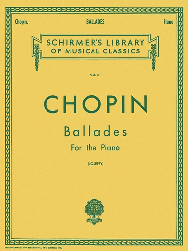 CHOPIN BALLADES LIB.31 PIANO (JOSEFFY) - Chopin Frederic - G Schirmer