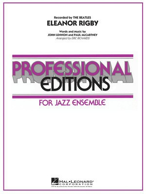 Eleanor Rigby - John Lennon|Paul McCartney arranged Eric Richards - Jazz Ensemble - Hal Leonard Score/Parts