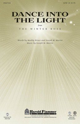 Dance Into the Light (from The Winter Rose) - Joseph M. Martin|Maddy Winer - SATB Shawnee Press Choral Score Octavo