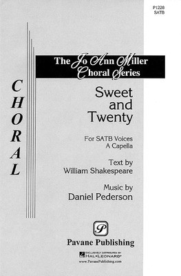 Sweet and Twenty - Daniel Pederson - SATB Pavane Publishing Choral Score Octavo