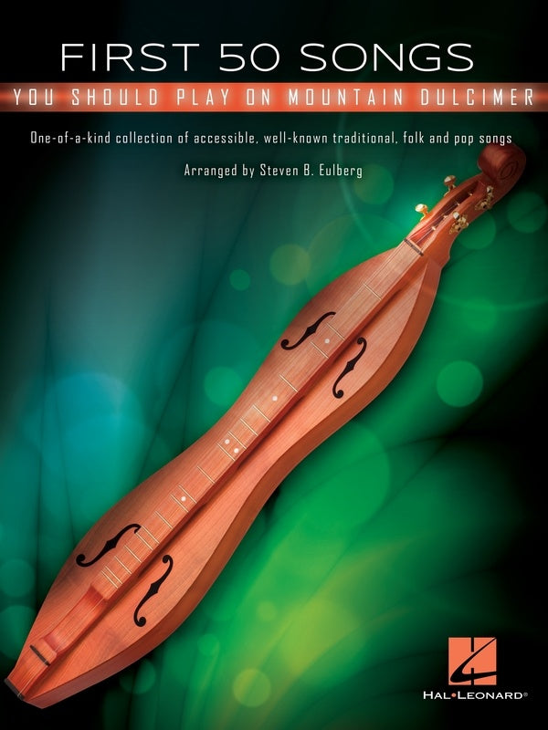 First 50 Songs You Should Play On Mountain Dulcimer - Dulcimer Hal Leonard 361263