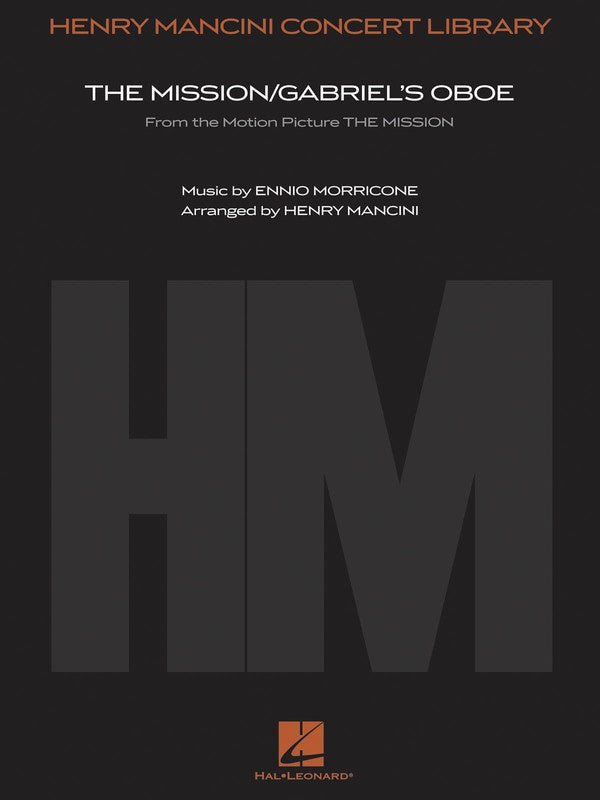 Morricone - The Mission/Gabriels Oboe - Full Orchestra Grade 5 Score/Parts arranged by Mancini Hal Leonard 4491290