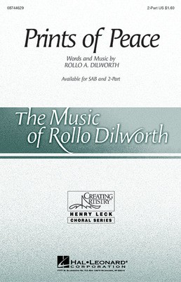 Prints of Peace - Rollo Dilworth - 2-Part Hal Leonard Choral Score Octavo