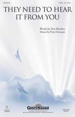 They Need to Hear It from You - Patti Drennan - TTBB Don Blackley Shawnee Press Choral Score Octavo