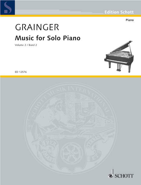 Music for Solo Piano Volume 2 - Percy Aldridge Grainger - Piano Schott Music ED12576