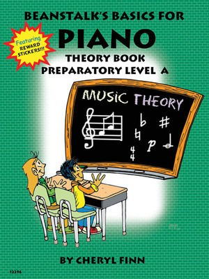Beanstalk's Basics for Piano Theory Book Preparatory Level A - Willis music