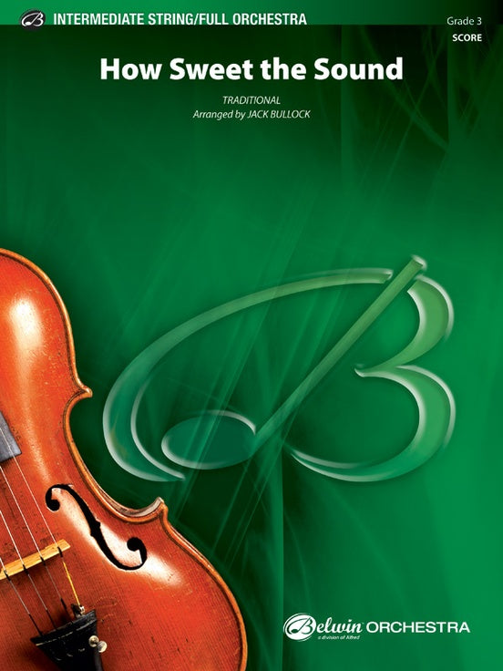 How Sweet the Sound – Ful Orchestra Conductor Score & Parts (Digital Download)