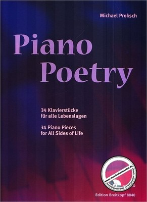 Piano Poetry - 34 Piano Pieces for All Sides of Life - Michael Proksch - Piano Breitkopf & Hartel /CD