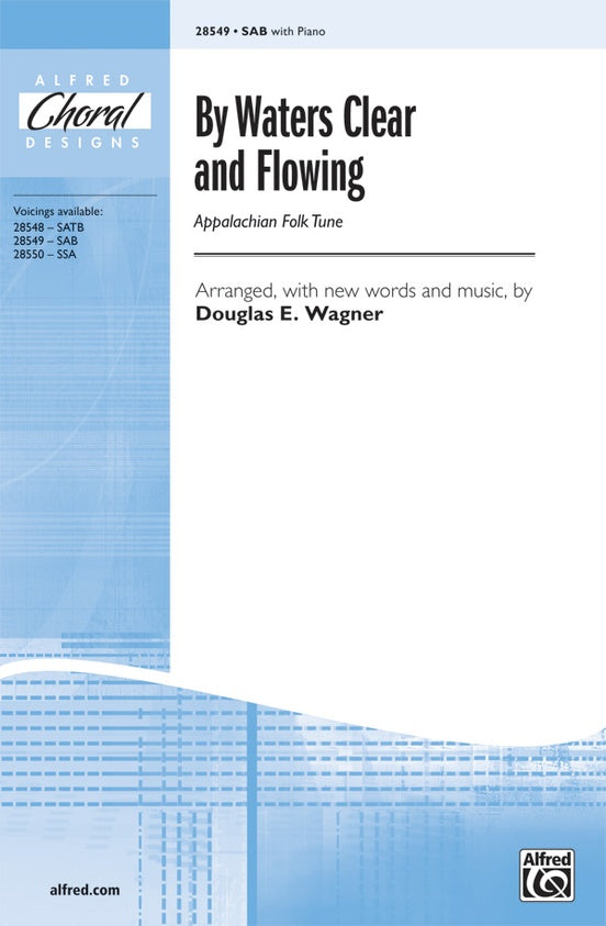By Waters Clear and Flowing – SAB Choral Octavo (Digital Download)
