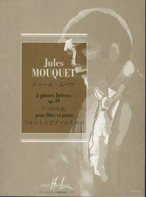 Mouquet - 5 Pieces Breves Op39 - Flute Lemoine 21754HL