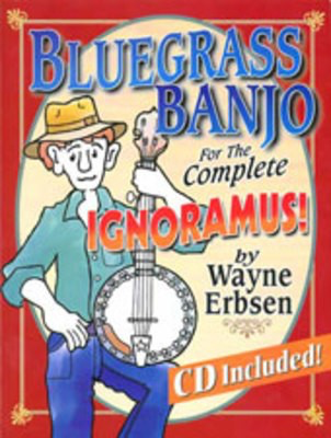 Bluegrass Banjo For The Complete Ignoramus Bk/Cd -