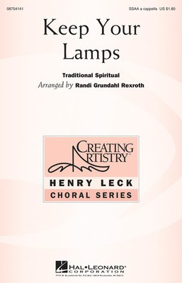 Keep Your Lamps - SSAA Randi Grundahl Rexroth Hal Leonard Choral Score Octavo
