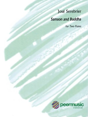 Samson and Buddha - Flute Duet - Jose Serebrier - Flute Peermusic Classical Flute Duet