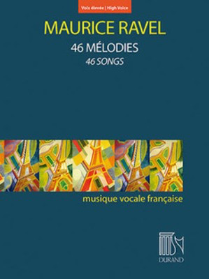 46 Melodies (46 Songs) - High Voice and Piano - Maurice Ravel - Classical Vocal High Voice Durand Editions Musicales