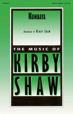 Kumbaya - SSAA Kirby Shaw Hal Leonard Choral Score Octavo