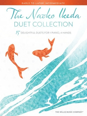 The Naoko Ikeda Duet Collection - Piano Duet - Willis Music