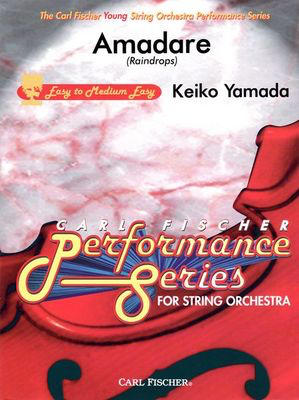 Amadare (Raindrops) String Orchestra Sc/Pts - Keiko Yamada - Carl Fischer